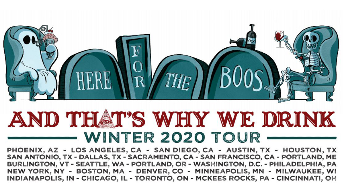 POSTPONED from April 17: And That's Why We Drink: Here for the Boos Tour!