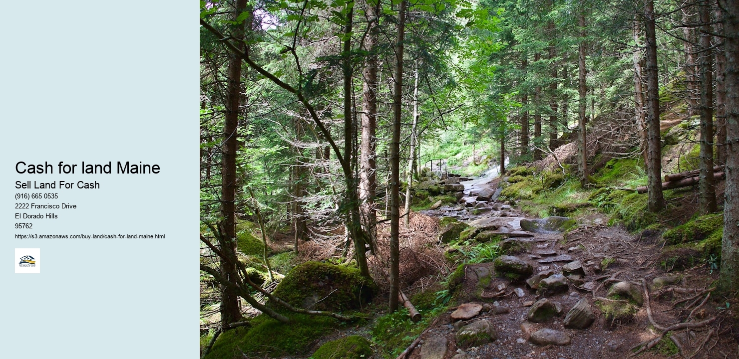Cash for land Maine