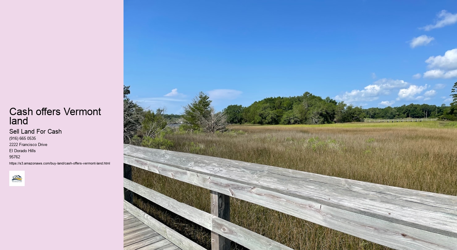 Cash offers Vermont land