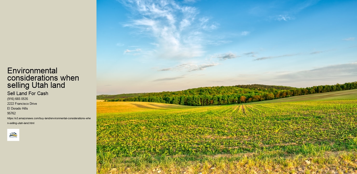 Environmental considerations when selling Utah land
