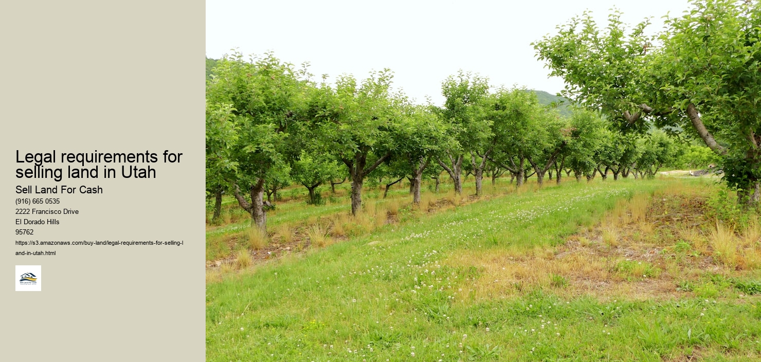 Legal requirements for selling land in Utah