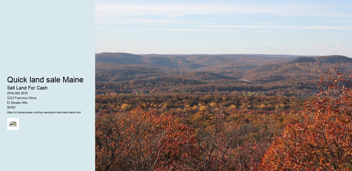 Quick land sale Maine
