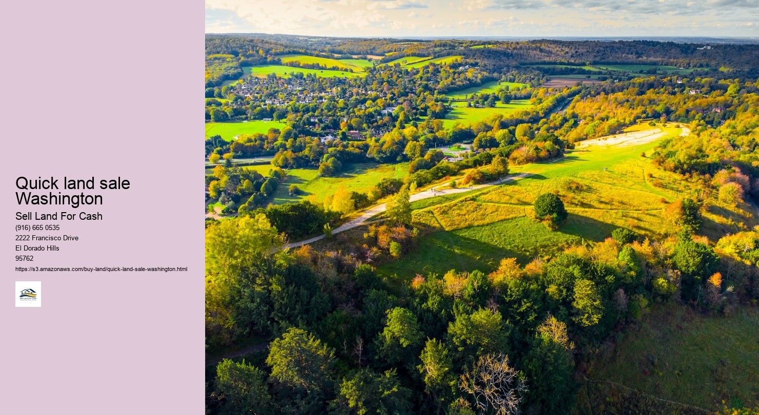Quick land sale Washington