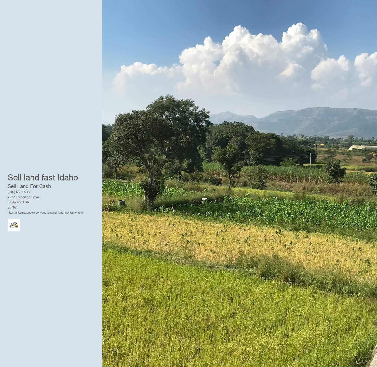 What is the value of Idaho land when costing cash money?