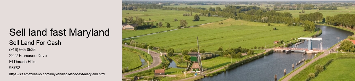 Sell land fast Maryland