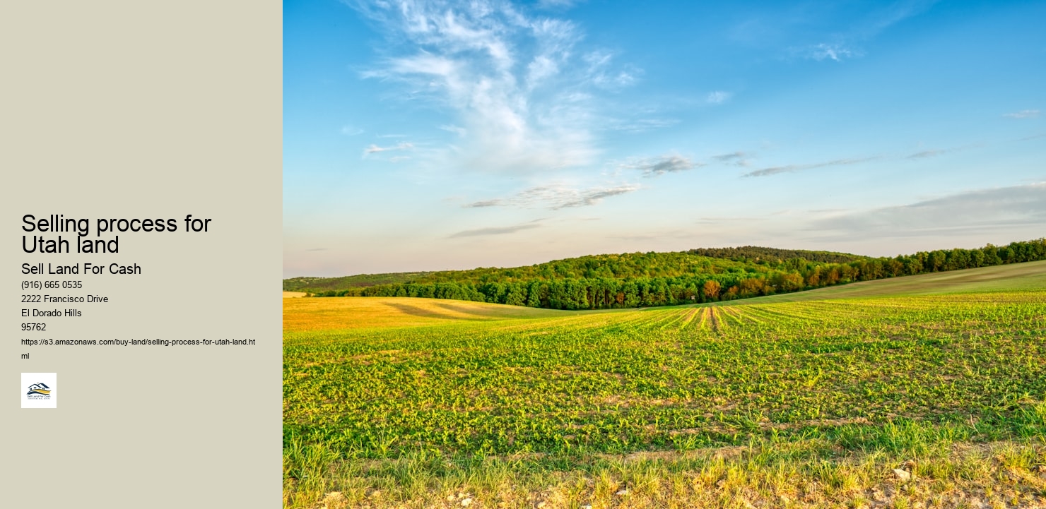 Selling process for Utah land