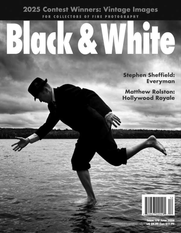 no. 178 June 2026 : Black & White : For Collectors of Fine Photography cover