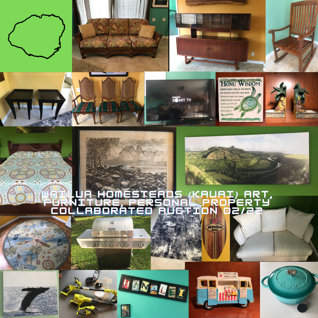 Image for Wailua Homesteads (KAUAI) Art, Furniture, Personal Property Collaborated Auction 02/22