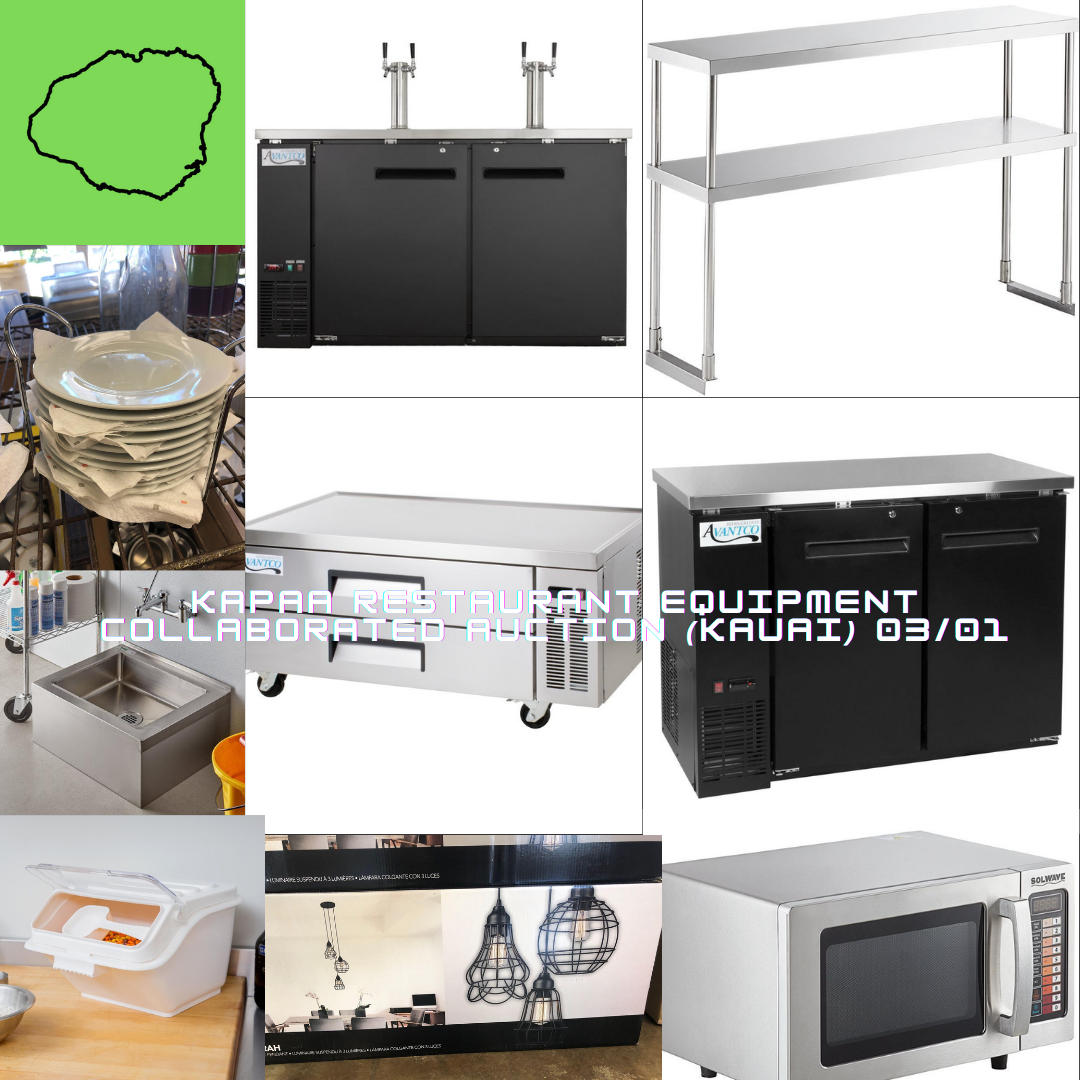 Image for Kapaa Restaurant Equipment Collaborated Auction (KAUAI) 03/01