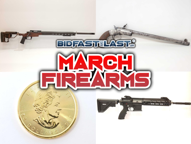 Image for Bid Fast and Last March Firearm Auction 2022
