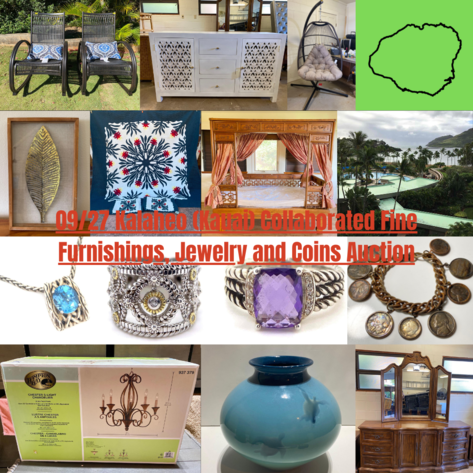 Image for 09/27 Kalaheo (Kauai) Collaborated New, Vintage and Other Fine Furniture, Jewelry, Coins, Quilts and Rugs