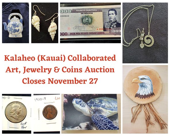 Image for 11/27 Kalaheo (KAUAI) Collaborated Art, Jewelry & Coins Auction