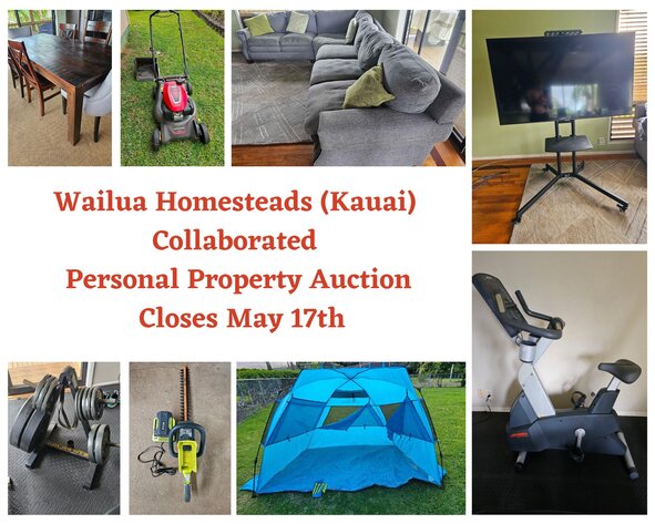 Image for 05/17 Wailua Homesteads (KAUAI) Collaborated Personal Property Auction
