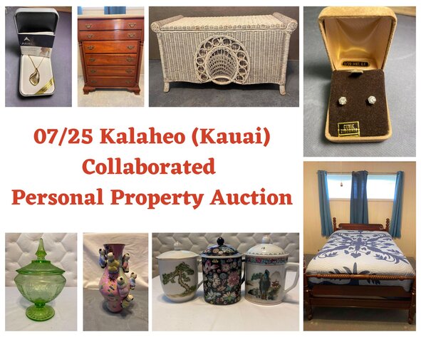 Image for 07/25 Kalaheo (KAUAI) Collaborated Personal Property Auction