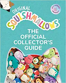 Squishmallows: The Official Collector’s Guide