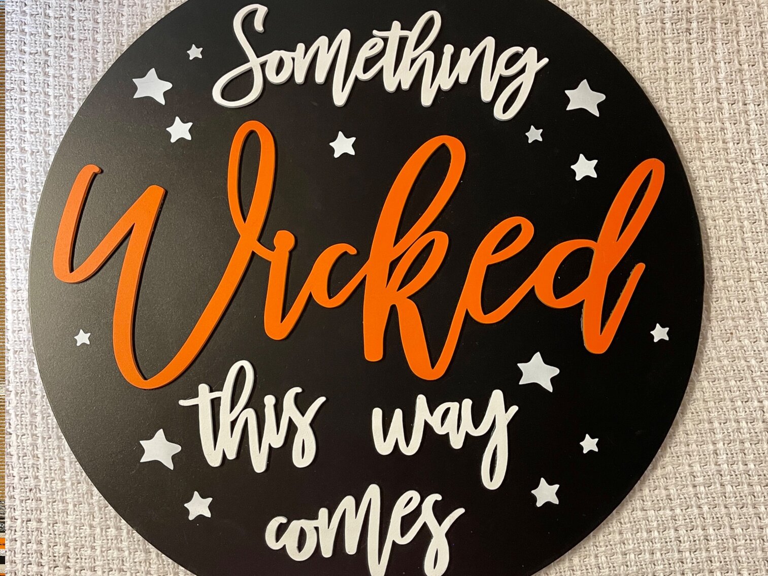 “Something Wicked” Round Sign Lot 2 of 2