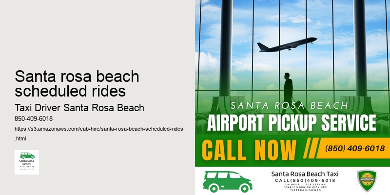Santa Rosa Rides santa rosa beach scheduled rides