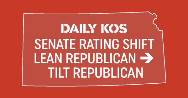 Daily Kos: Kansas Senate Race: Likely Republican → Lean Republican // Inside Elections: Senate Rating Shift: Lean Republican → Tilt Republican