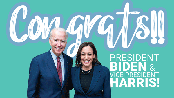Congrats, President Biden & Vice President Harris