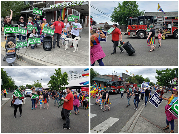 Collage of 4 photos from Jason Call and volunteers attending the Bellingham Pride event. In the top left photo, Jason and his team are posing in front of a coffee shop holding campaign signs. In the remaining photos, they are pictured walking during the parade. Some on Jason’s team are also carrying signs for another progressive candidate running for a state legislature seat.
