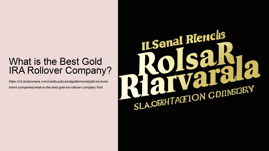 What is the Best Gold IRA Rollover Company?