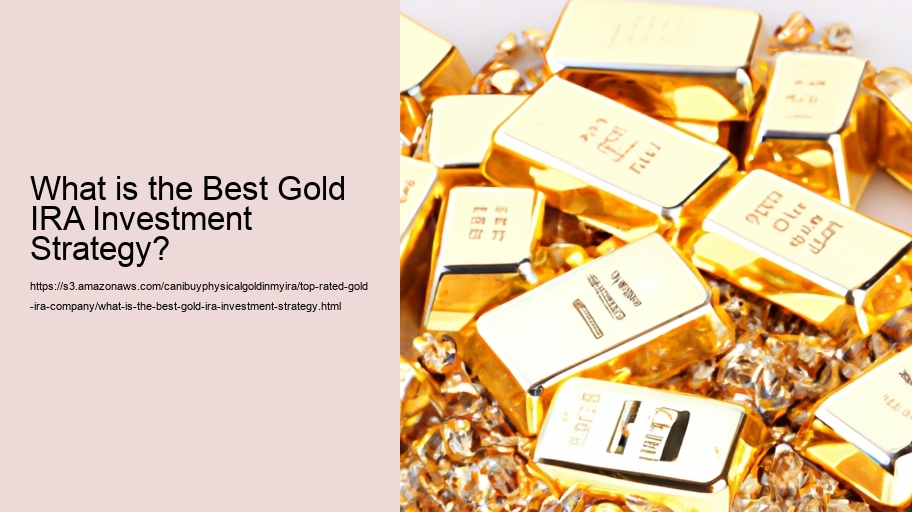 What is the Best Gold IRA Investment Strategy?