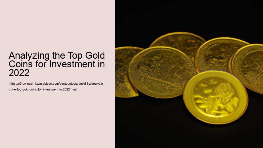 Analyzing the Top Gold Coins for Investment in 2022