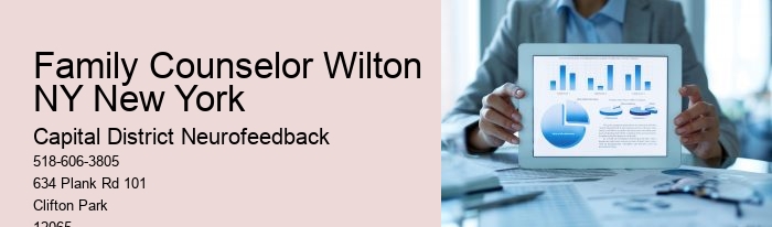 Family Counselor Wilton NY New York