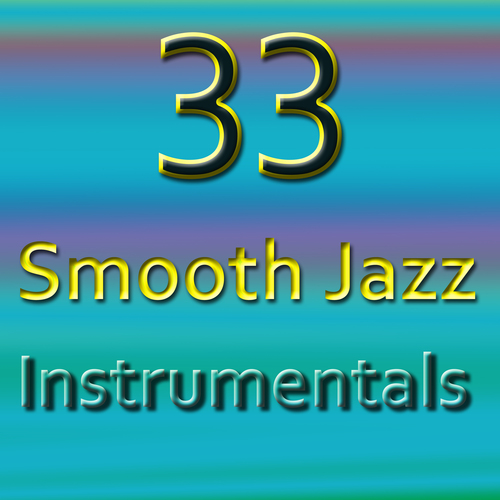 33 Smooth Jazz Instrumentals Cover Art Blurred Background