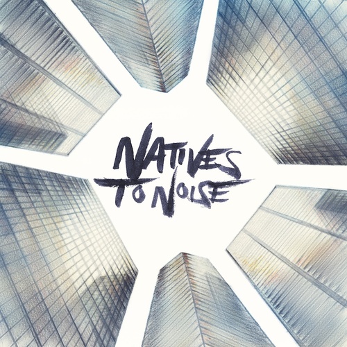 Natives to Noise Cover Art Blurred Background