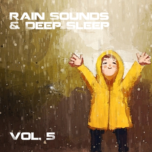 Rain Sounds and Deep Sleep, Vol. 5 Cover Art Blurred Background
