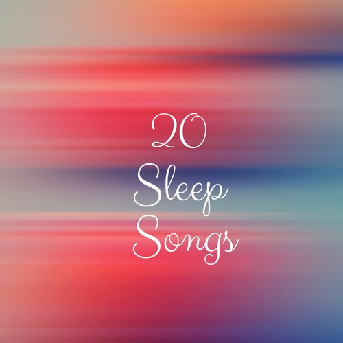 20 Sleep Songs Cover Art Blurred Background