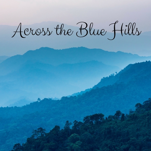 Across the Blue Hills Cover Art Blurred Background