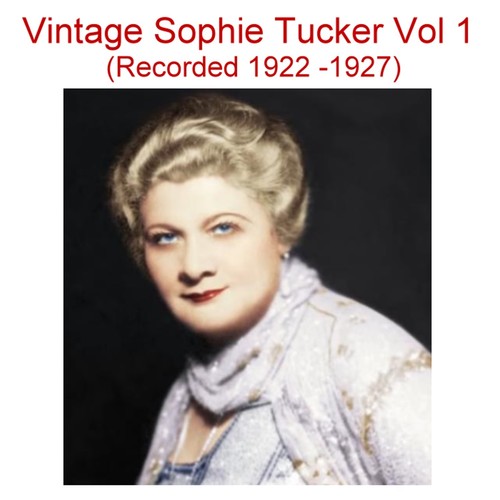Vintage Sophie Tucker, Vol. 1 (Recorded 1922-1927) Cover Art Blurred Background