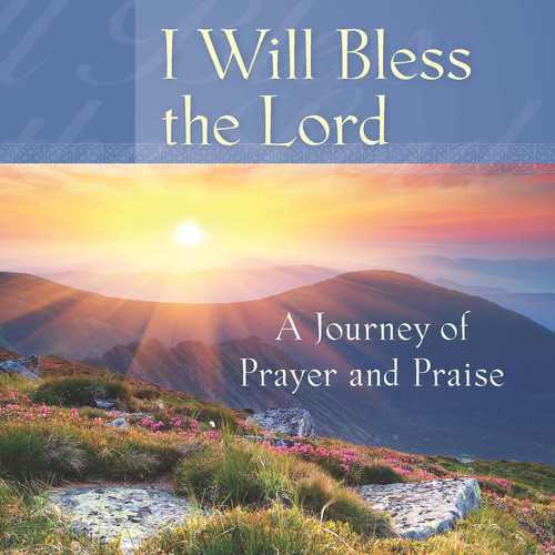 I Will Bless the Lord Cover Art Blurred Background