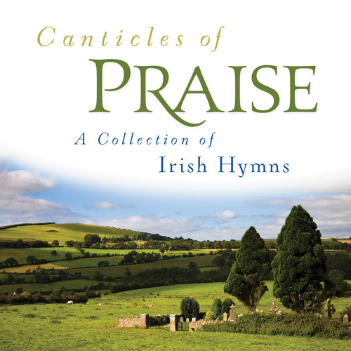 Canticles of Praise A Collection of Irish Hymns Cover Art Blurred Background