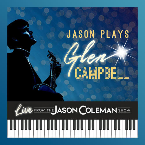 Jason Plays Glen Campbell (Live from The Jason Coleman Show) Cover Art Blurred Background