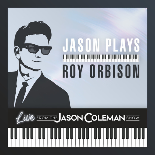 Jason Plays Roy Orbison (Live from The Jason Coleman Show) Cover Art Blurred Background