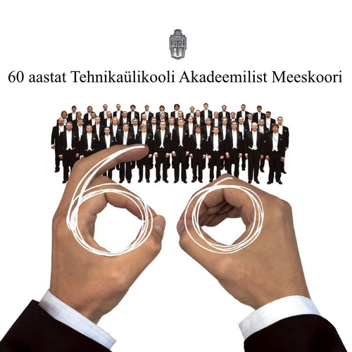 60 aastat Tehnikaülikooli Akadeemilist Meeskoori Cover Art Blurred Background