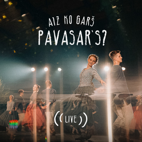 Aiz Ko Garš Pavasar's? (Live at Ķīpsalas Halle, Rīga, 2024) Cover Art Blurred Background