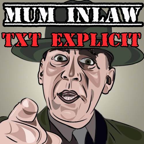 Mother In Law Text Drill Sgt - Army Sargent Full Mental Jacket Ringtone Parody Cover Art Blurred Background