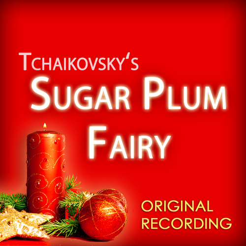 Tchaikovsky: From the Nutcracker Suite, Dance of the Sugar Plum Fairy (Christmas Holiday Music Version) Cover Art Blurred Background