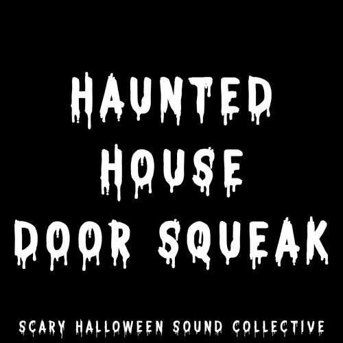 Haunted House Door Squeak Cover Art Blurred Background