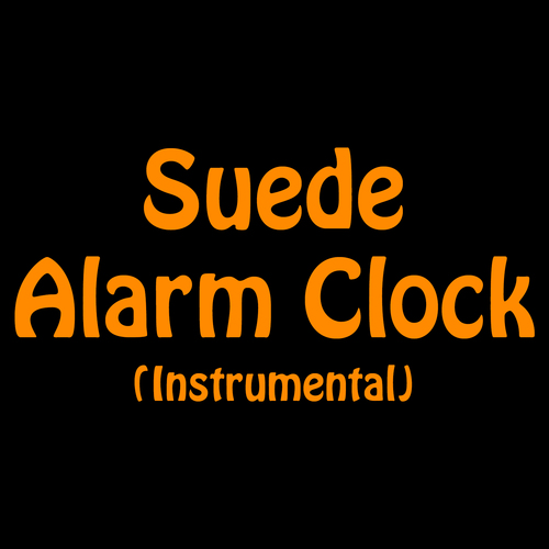 Suede Alarm Clock (Instrumental) Cover Art Blurred Background