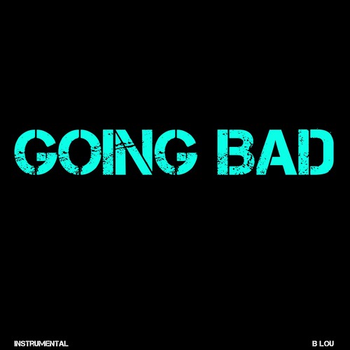 Going Bad (Instrumental Cover) Cover Art Blurred Background