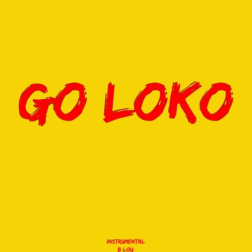 Go Loko (Instrumental Cover) Cover Art Blurred Background