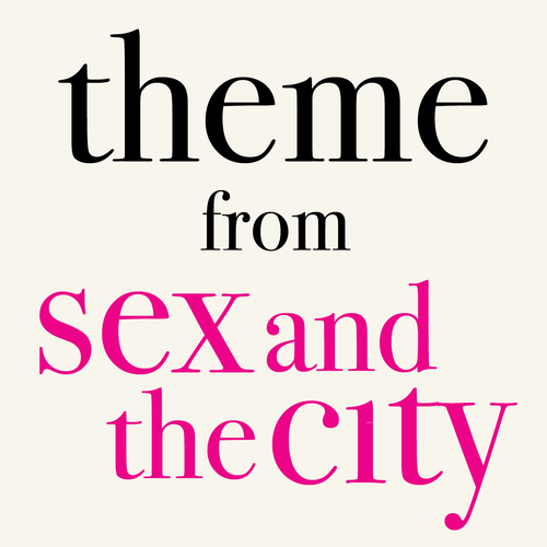 Sex and the City Main Theme (Cover) Cover Art Blurred Background