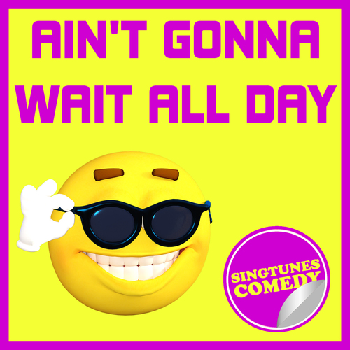 Ain't Gonna Wait All Day Cover Art Blurred Background
