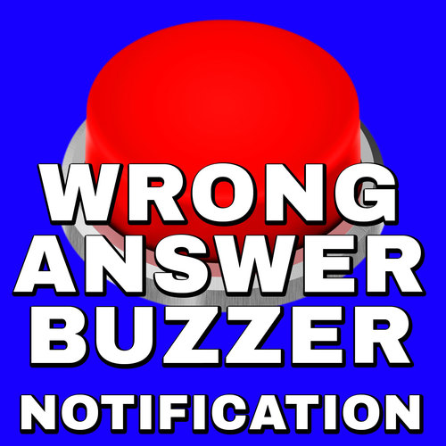 Wrong Answer Buzzer (Notification) Cover Art Blurred Background
