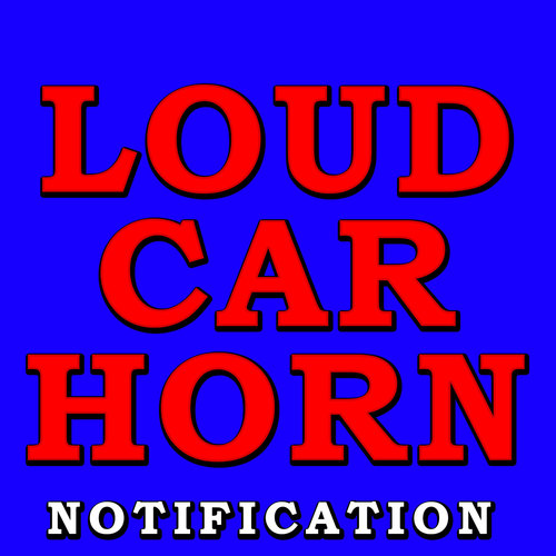 Loud Car Horn (Notification) Cover Art Blurred Background